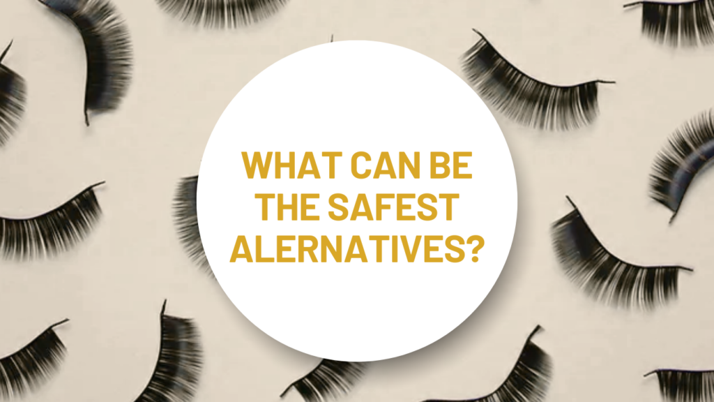 What can be the safer alternatives to eyelaash extensions?