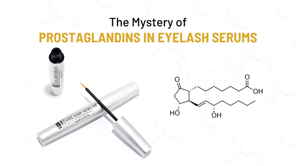 Prostaglandins in eyelash serums